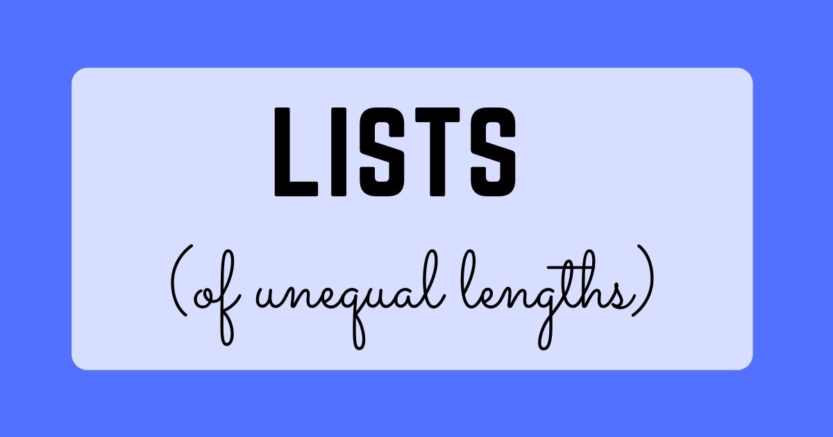 list of unequal lengths